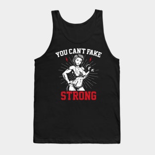 YOU CAN'T FAKE STRONG Tank Top